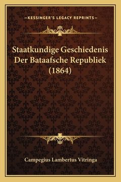 portada Staatkundige Geschiedenis Der Bataafsche Republiek (1864)