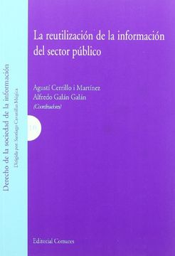 portada La reutilizacion de la informacionpor el sector publico (in Spanish)