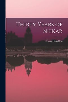 portada Thirty Years of Shikar (en Inglés)