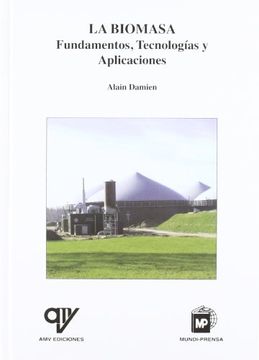 portada La Biomasa: Fundamentos, Tecnologias y Aplicaciones (in Spanish)