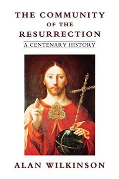 portada The Community of Resurrection: A Centenary History (en Inglés)