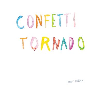 portada Confetti Tornado: New and selected illustrated poems (en Inglés)