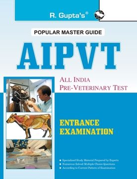 portada All India Pre-Veterinary Test (AIPVT) For Admission to B.V.Sc & A.H. Course Exam Guide (en Inglés)