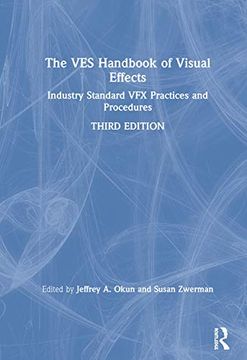 portada The Ves Handbook of Visual Effects: Industry Standard Vfx Practices and Procedures (en Inglés)