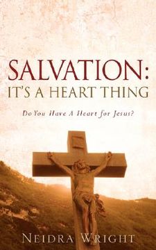 portada salvation: it's a heart thing (in English)