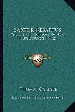 portada sartor resartus: the life and opinions of herr teufelsdrockh (1902) (in English)