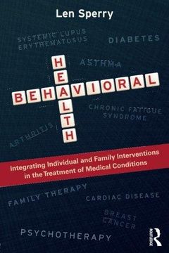 portada Behavioral Health Integrating Individual and Family Interventions in the Treatment of Medical Conditions (in English)