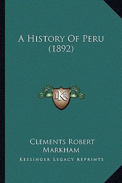 portada a history of peru (1892) (en Inglés)
