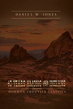 portada 40 years among the indians: a true yet thrilling narrative of the author's experiences among the natives.
