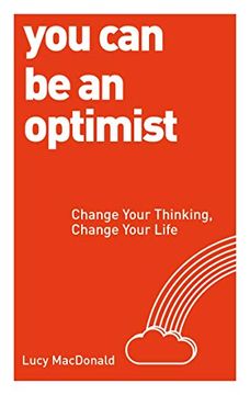 portada You can be an Optimist: Change Your Thinking, Change Your Life 