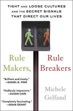 portada Rule Makers, Rule Breakers: Tight and Loose Cultures and the Secret Signals That Direct our Lives (en Inglés)