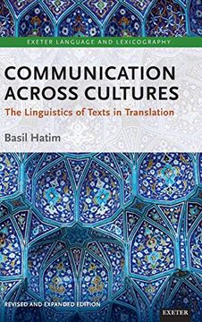 portada Communication Across Cultures: The Linguistics of Texts in Translation (Exeter Language and Lexicography) (en Inglés)