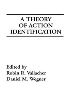portada A Theory of Action Identification (Basic Studies in Human Behavior Series) (en Inglés)