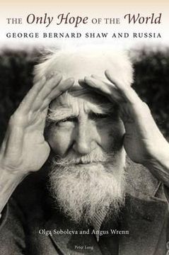 portada the only hope of the world: george bernard shaw and russia (in English)