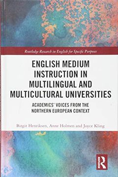 portada English Medium Instruction in Multilingual and Multicultural Universities: Academics’ Voices From the Northern European Context (Routledge Research in English for Specific Purposes) (en Inglés)