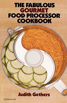 portada The Fabulous Gourmet Food Processor Cookbook (en Inglés)
