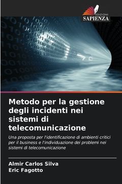 portada Metodo per la gestione degli incidenti nei sistemi di telecomunicazione (en Italiano)