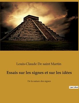 portada Essais sur les signes et sur les idées: De la nature des signes (en Francés)