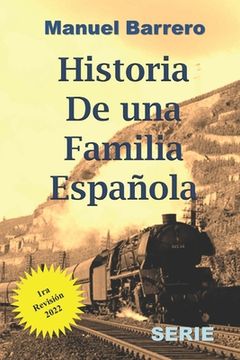 portada Historia de una Familia Española: Serie Completa (Novelas de Epoca y Familia)