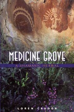 portada medicine grove: a shamanic herbal (en Inglés)