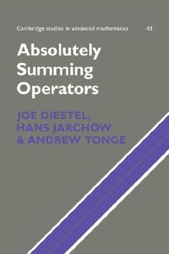 portada Absolutely Summing Operators (Cambridge Studies in Advanced Mathematics) (en Inglés)