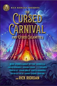 portada The Cursed Carnival and Other Calamities: New Stories About Mythic Heroes (in English)
