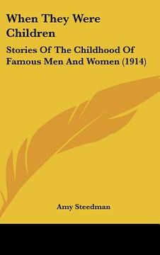 portada when they were children: stories of the childhood of famous men and women (1914) (in English)