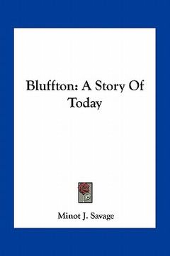 portada bluffton: a story of today (in English)