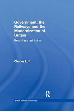 portada Government, the Railways and the Modernization of Britain (en Inglés)