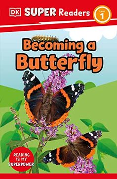 portada Dk Super Readers Level 1 Becoming a Butterfly (en Inglés)