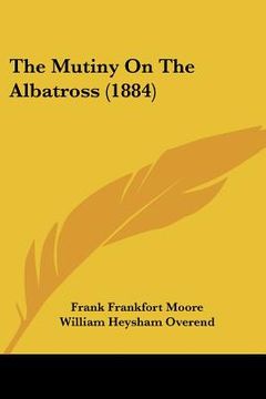 portada the mutiny on the albatross (1884) (en Inglés)