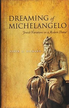 portada Dreaming of Michelangelo: Jewish Variations on a Modern Theme (en Inglés)