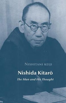 portada Nishida Kitaro: The Man and his Thought (en Inglés)
