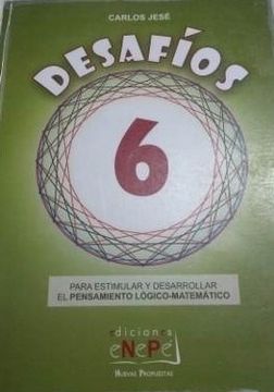 portada Desafios 6 Para Estimular y Desarrollar el Pensamiento Logico-Matematico (in Spanish)