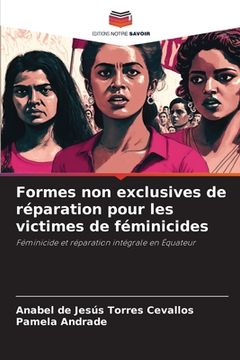 portada Formes non exclusives de réparation pour les victimes de féminicides (en Francés)