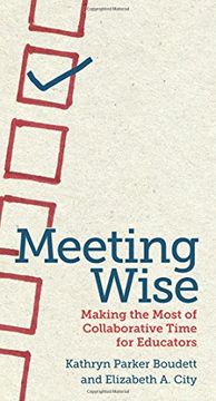 portada Meeting Wise: Making the Most of Collaborative Time for Educators