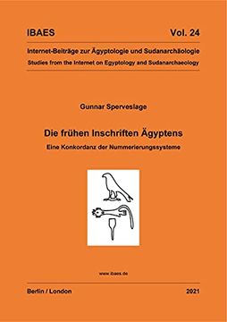 portada Die Frühen Inschriften Ägyptens: Eine Konkordanz Der Nummerierungssysteme (in English)