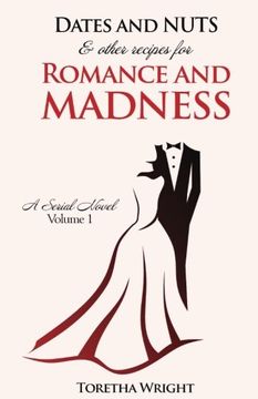 portada DATES and NUTS… & other recipes for ROMANCE and MADNESS (Volume 1)