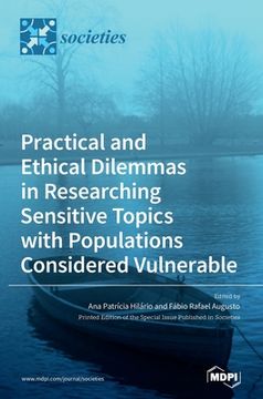 portada Practical and Ethical Dilemmas in Researching Sensitive Topics with Populations Considered Vulnerable (en Inglés)