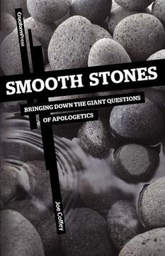 portada smooth stones: bringing down the giant questions of apologetics (en Inglés)