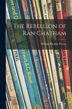 portada The Rebellion of Ran Chatham (en Inglés)