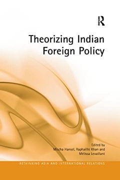 portada Theorizing Indian Foreign Policy (Rethinking Asia and International Relations) 