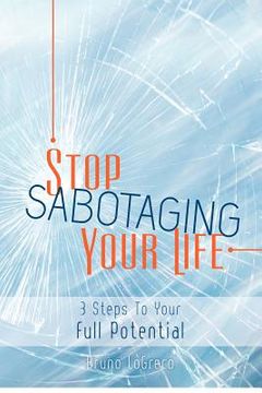 portada stop sabotaging your life (en Inglés)
