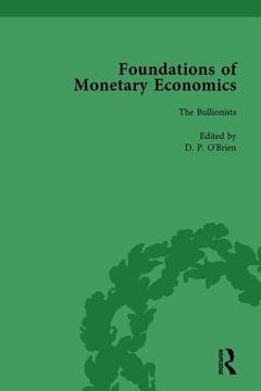 Foundations of Monetary Economics, Vol. 2: The Bullionists (en Inglés)