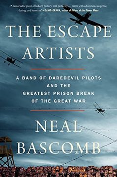 portada The Escape Artists: A Band of Daredevil Pilots and the Greatest Prison Break of the Great war (en Inglés)