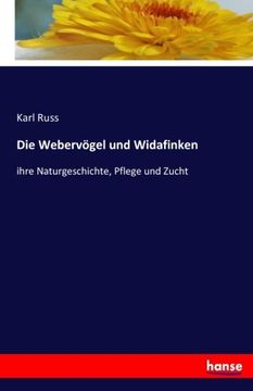 portada Die Webervögel und Widafinken: ihre Naturgeschichte, Pflege und Zucht (German Edition)