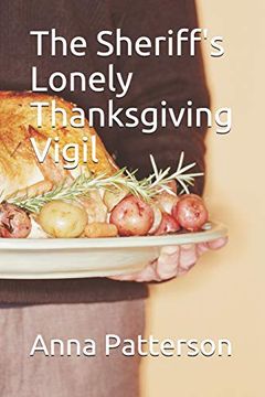 portada The Sheriff's Lonely Thanksgiving Vigil (en Inglés)