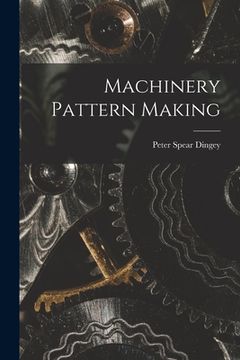 portada Machinery Pattern Making (in English)