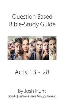 portada Bible Study Guide -- Acts 13 - 28: Good Questions Have Groups Talking (en Inglés)