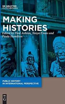 portada Making Histories: 2 (Public History in International Perspective, 2) (en Inglés)